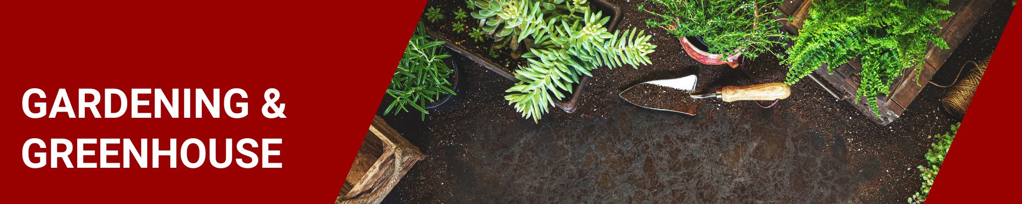 Gardening & Greenhouse